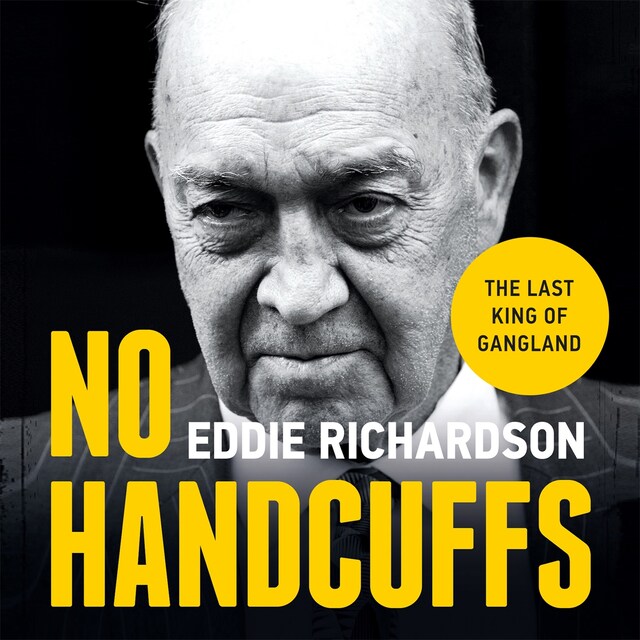 Book cover for No Handcuffs: The Final Word on My War with The Krays