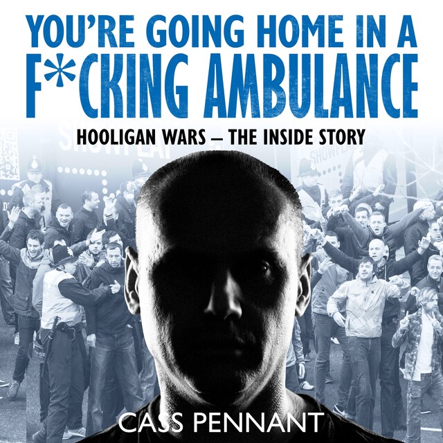 Book cover for You're Going Home in a F*****g Ambulance