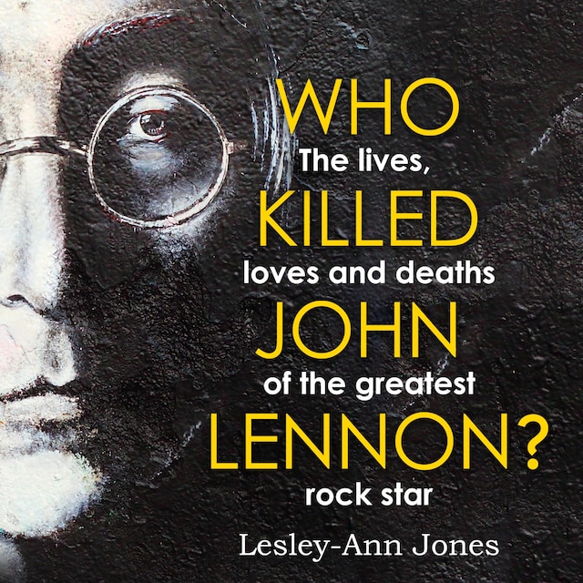 Bokomslag för Who Killed John Lennon?