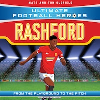 Ultimate Football Heroes: Rashford (Wing Wizards 7)