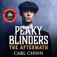 Peaky Blinders: The Aftermath: The real story behind the next generation of British gangsters