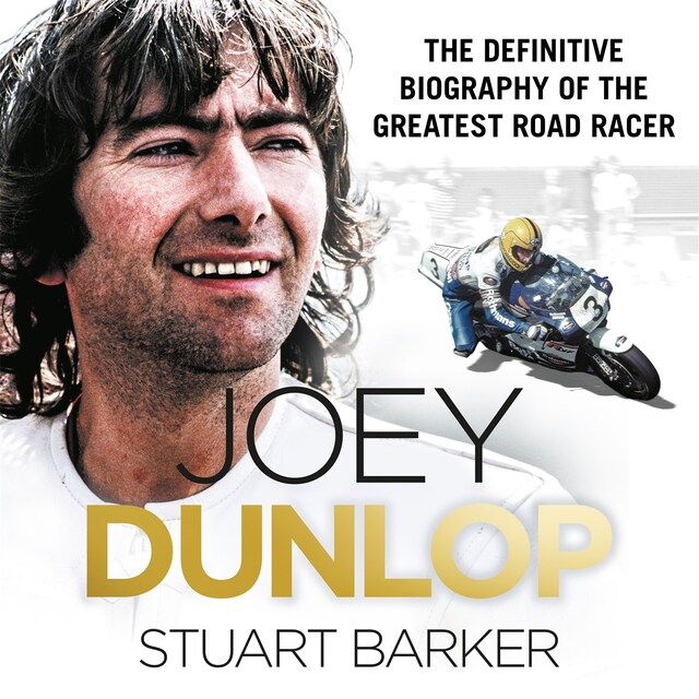 Book cover for Joey Dunlop: The Definitive Biography