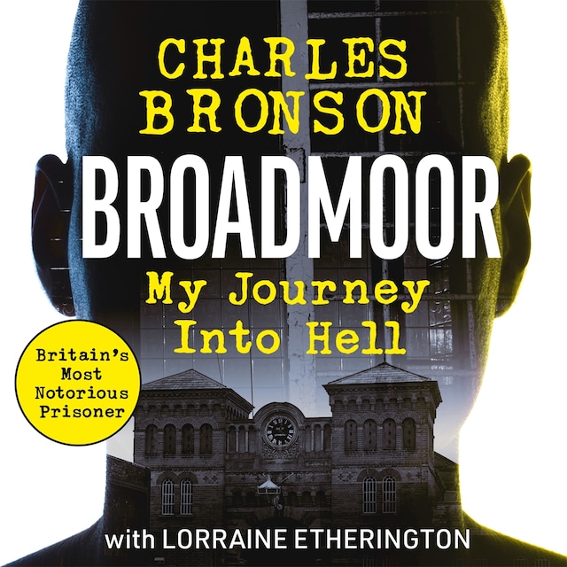 Book cover for Broadmoor - My Journey Into Hell