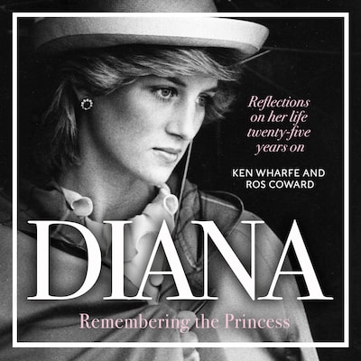 Diana - Remembering the Princess