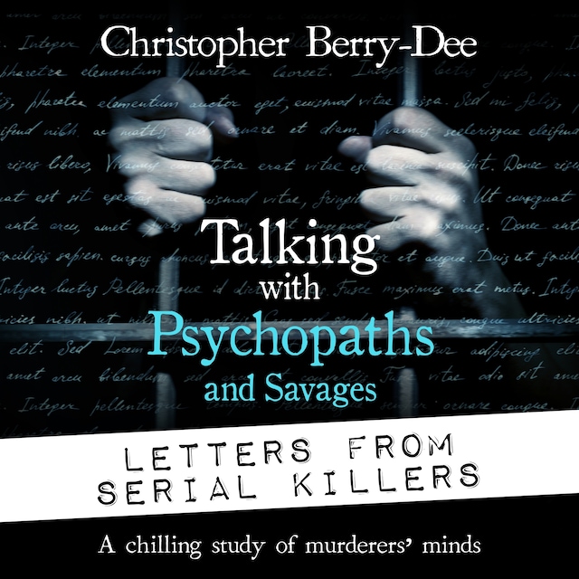 Bokomslag for Talking with Psychopaths and Savages: Letters from Serial Killers