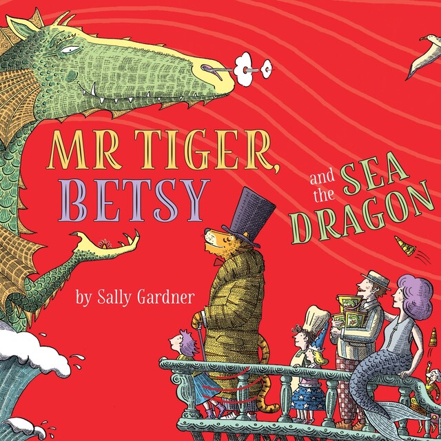 Book cover for Mr Tiger, Betsy and the Sea Dragon