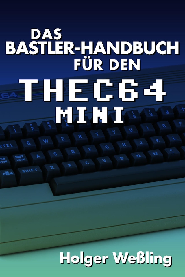 Portada de libro para Das Bastler-Handbuch für den THEC64 Mini