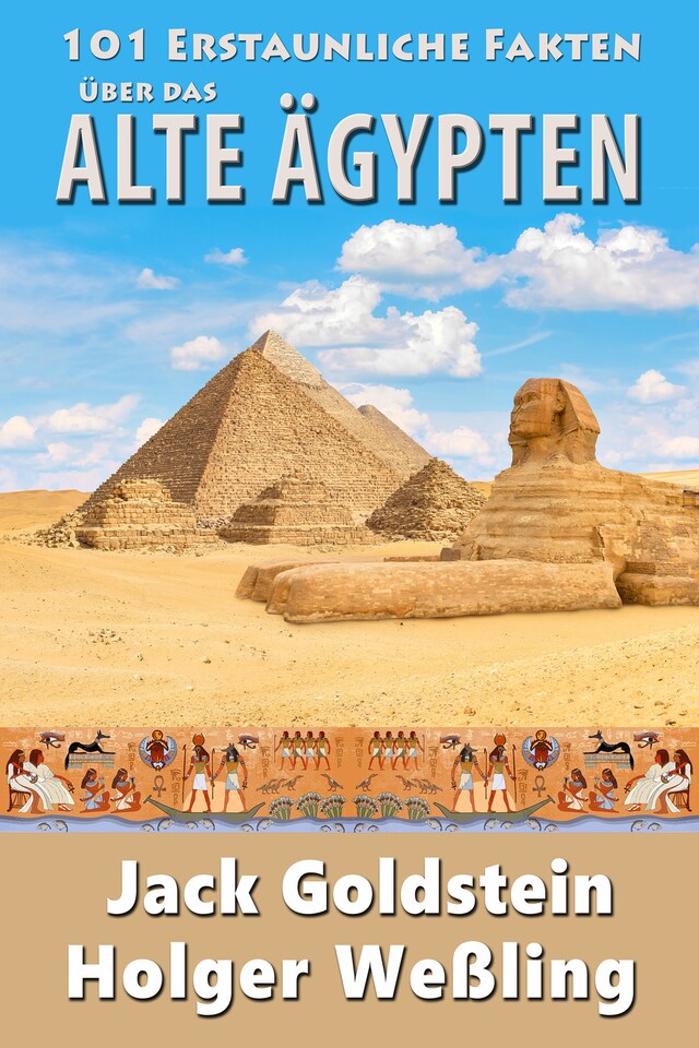 Bokomslag for 101 Erstaunliche Fakten über das alte Ägypten