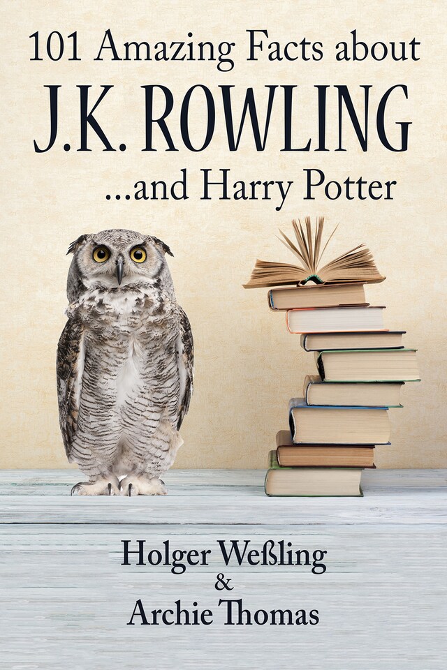 Book cover for 101 Amazing Facts about J.K. Rowling