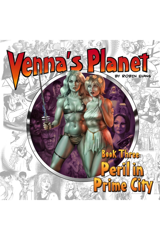 Couverture de livre pour Venna's Planet Book Three: Peril in Prime City