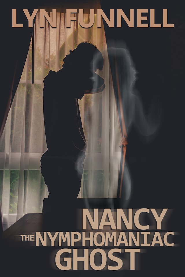 Portada de libro para Nancy the Nymphomaniac Ghost