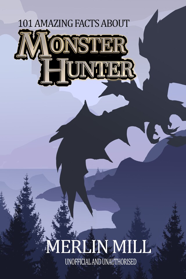 Buchcover für 101 Amazing Facts about Monster Hunter