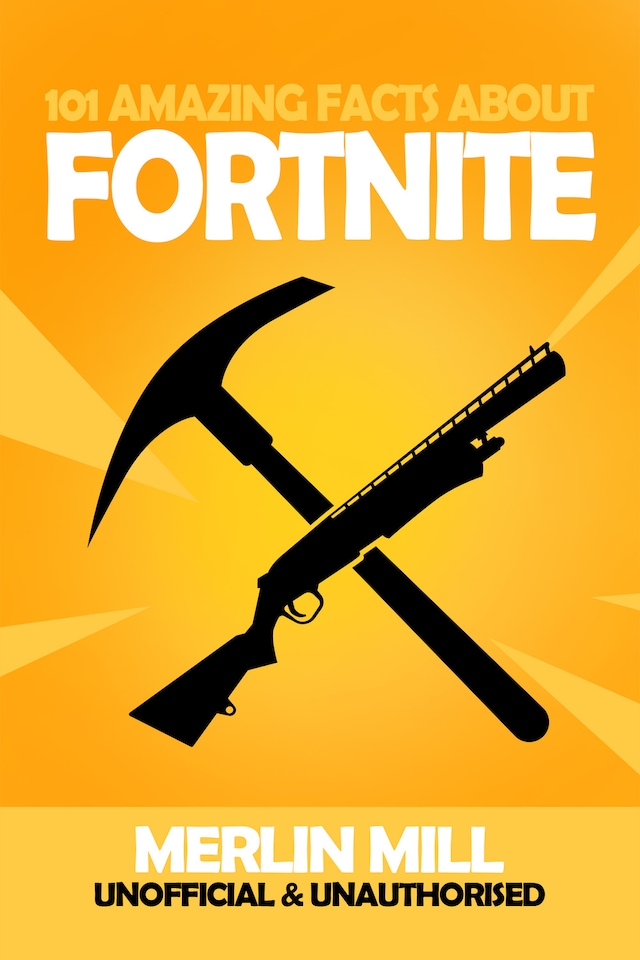 Bokomslag for 101 Amazing Facts about Fortnite