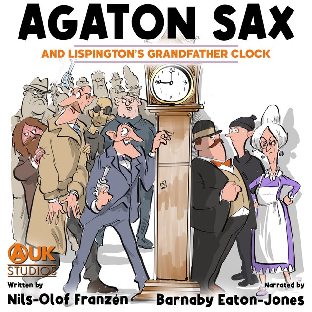 Kirjankansi teokselle Agaton Sax and Lispington's Grandfather Clock