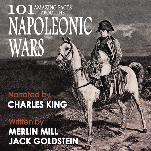 Portada de libro para 101 Amazing Facts about the Napoleonic Wars