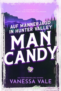 Auf Männerjagd in Hunter Valley: Man Candy