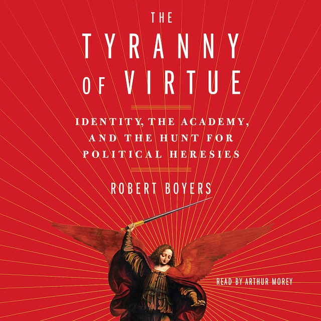 Kirjankansi teokselle The Tyranny of Virtue
