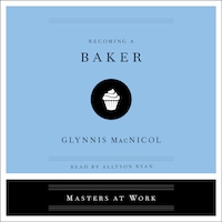 Becoming a Baker
