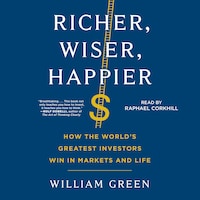 Richer, Wiser, Happier