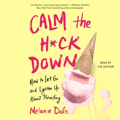 Calm the H*ck Down