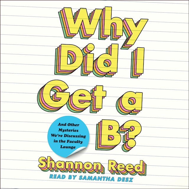 Book cover for Why Did I Get a B?