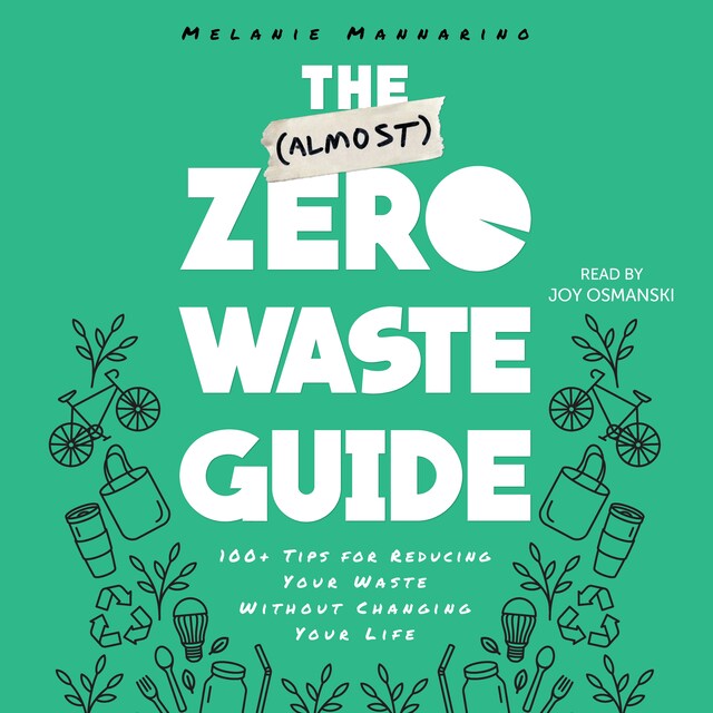 The (Almost) Zero-Waste Guide