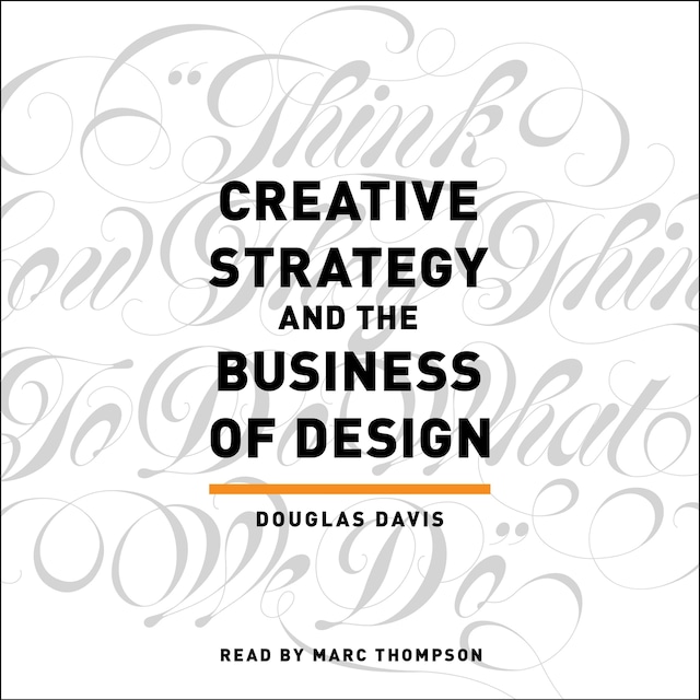 Kirjankansi teokselle Creative Strategy and the Business of Design