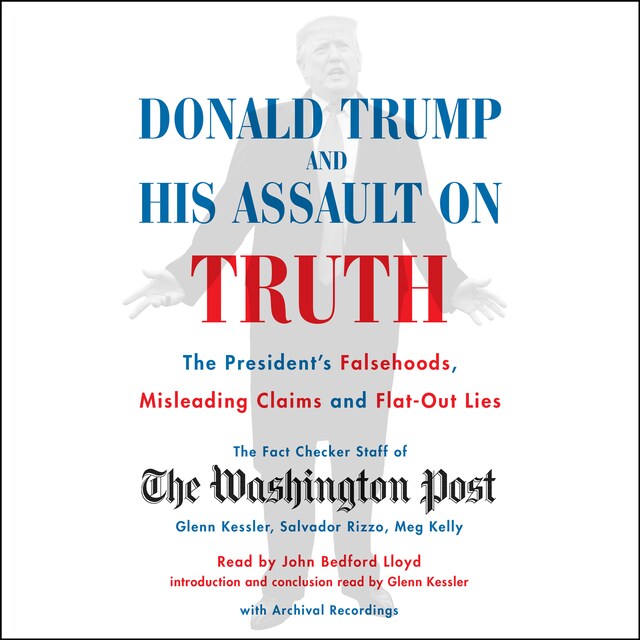 Donald Trump and His Assault on Truth