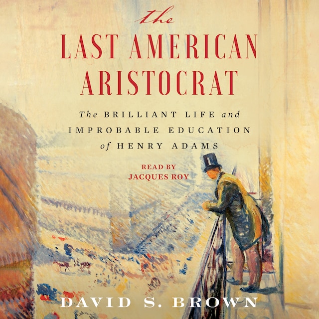 Book cover for The Last American Aristocrat