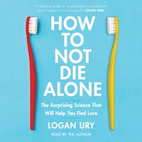 How to Not Die Alone