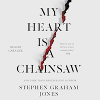 My Heart Is a Chainsaw