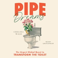Pipe Dreams
