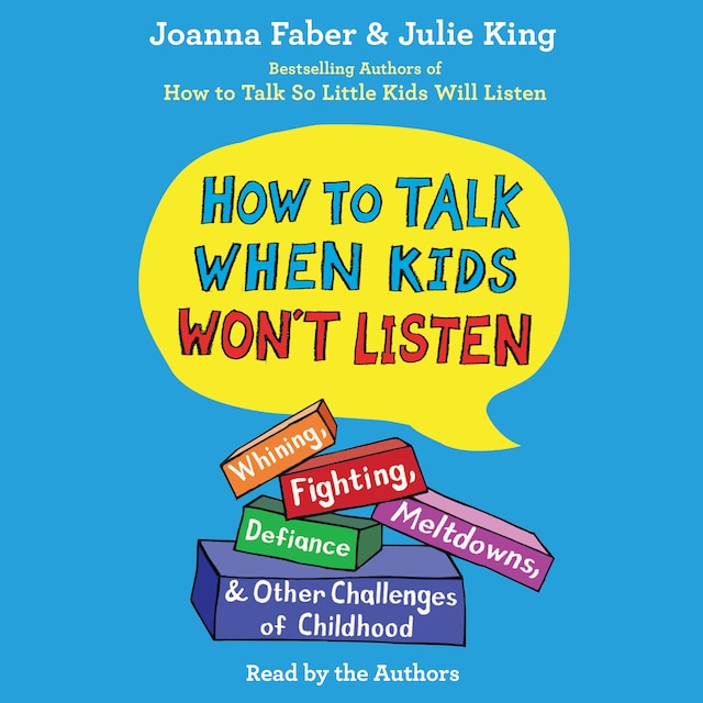Kirjankansi teokselle How To Talk When Kids Won't Listen
