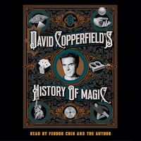 David Copperfield's History of Magic