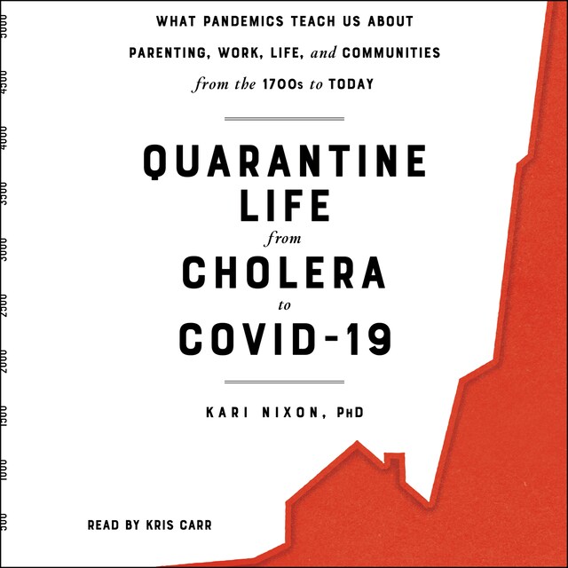 Book cover for Quarantine Life from Cholera to COVID-19