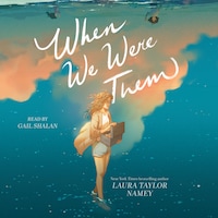 When We Were Them