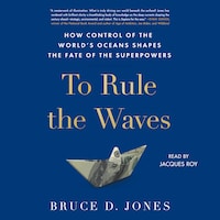To Rule the Waves