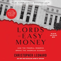 The Lords of Easy Money