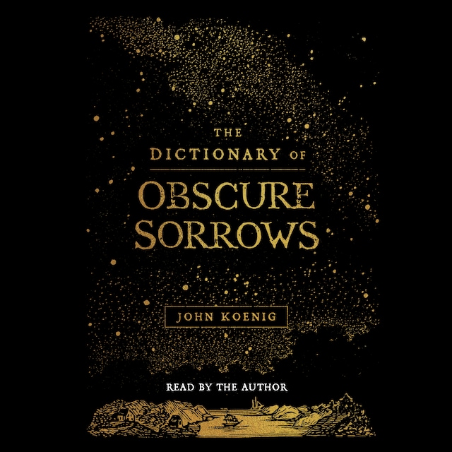 Book cover for The Dictionary of Obscure Sorrows