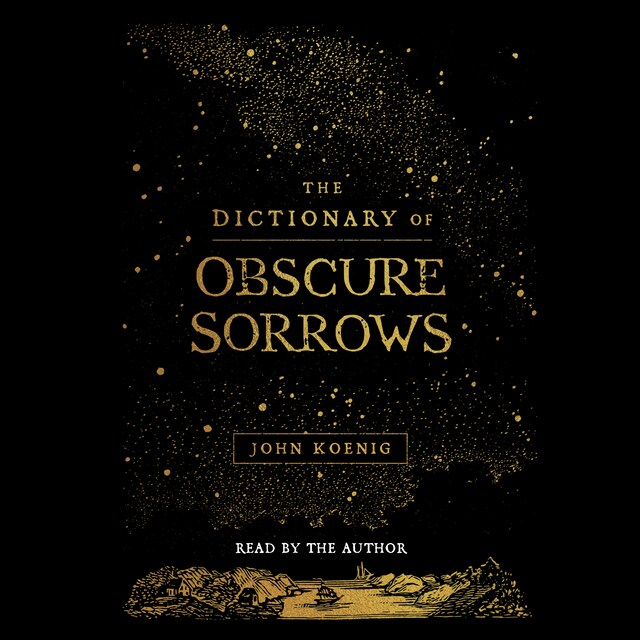 Book cover for The Dictionary of Obscure Sorrows