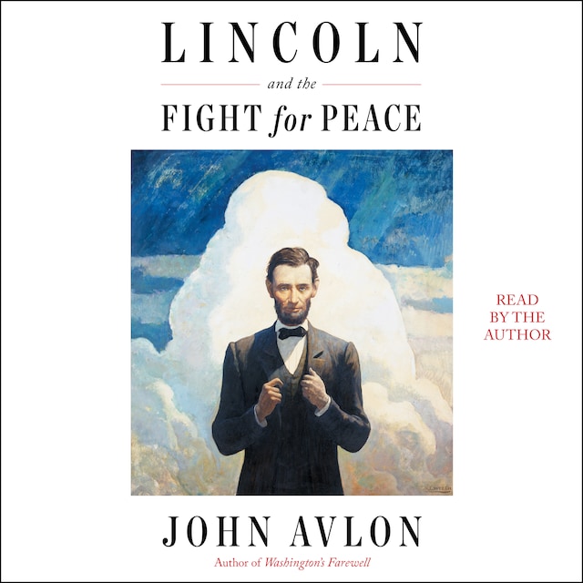 Kirjankansi teokselle Lincoln and the Fight for Peace