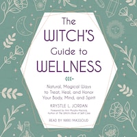 The Witch's Guide to Wellness