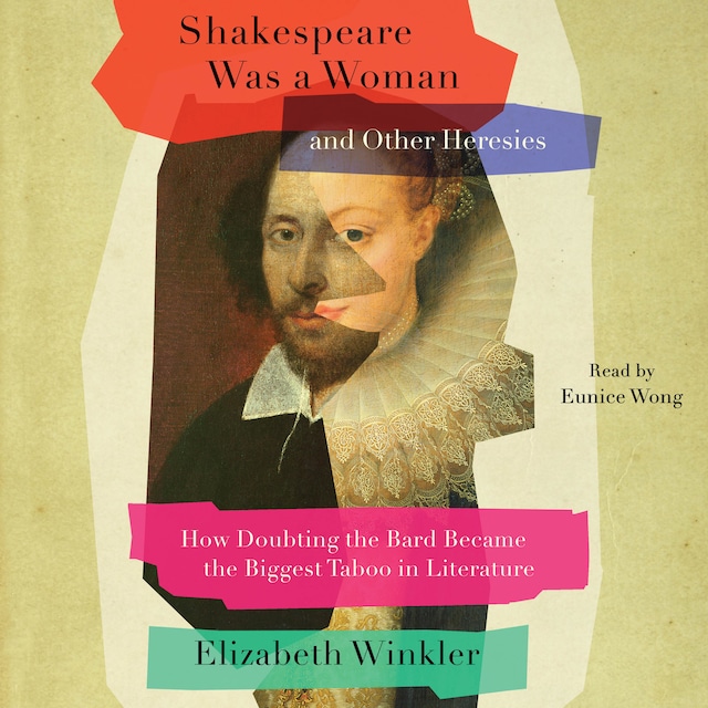 Book cover for Shakespeare Was a Woman and Other Heresies