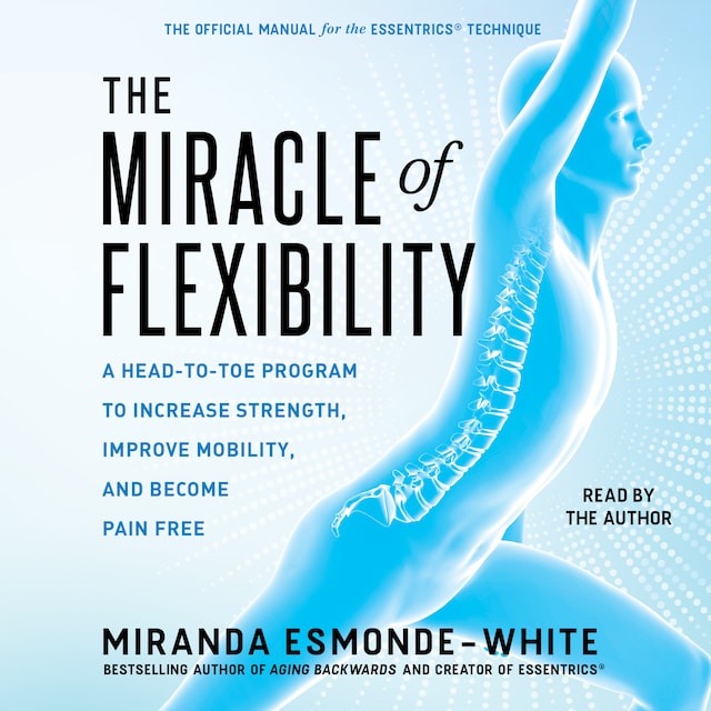 Book cover for The Miracle of Flexibility