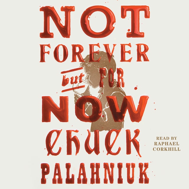 Copertina del libro per Not Forever, But For Now