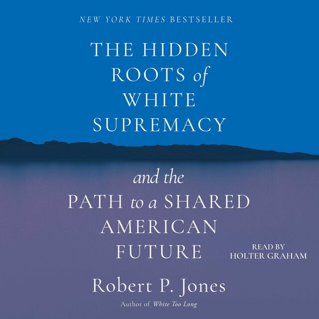 Book cover for The Hidden Roots of White Supremacy