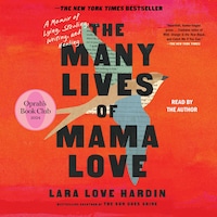 The Many Lives of Mama Love (Oprah's Book Club)