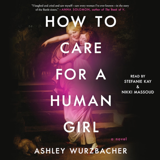 Copertina del libro per How to Care for a Human Girl
