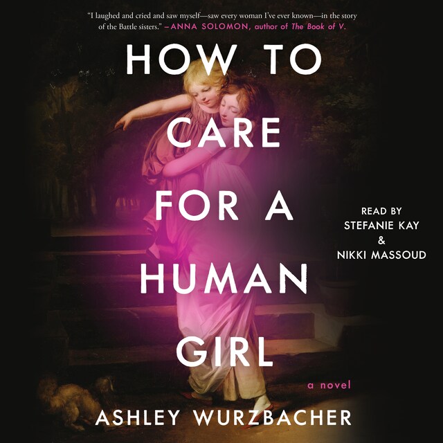 Kirjankansi teokselle How to Care for a Human Girl