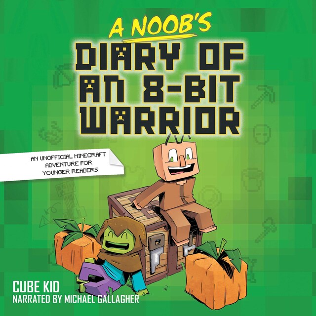 Portada de libro para A Noob's Diary of an 8-Bit Warrior